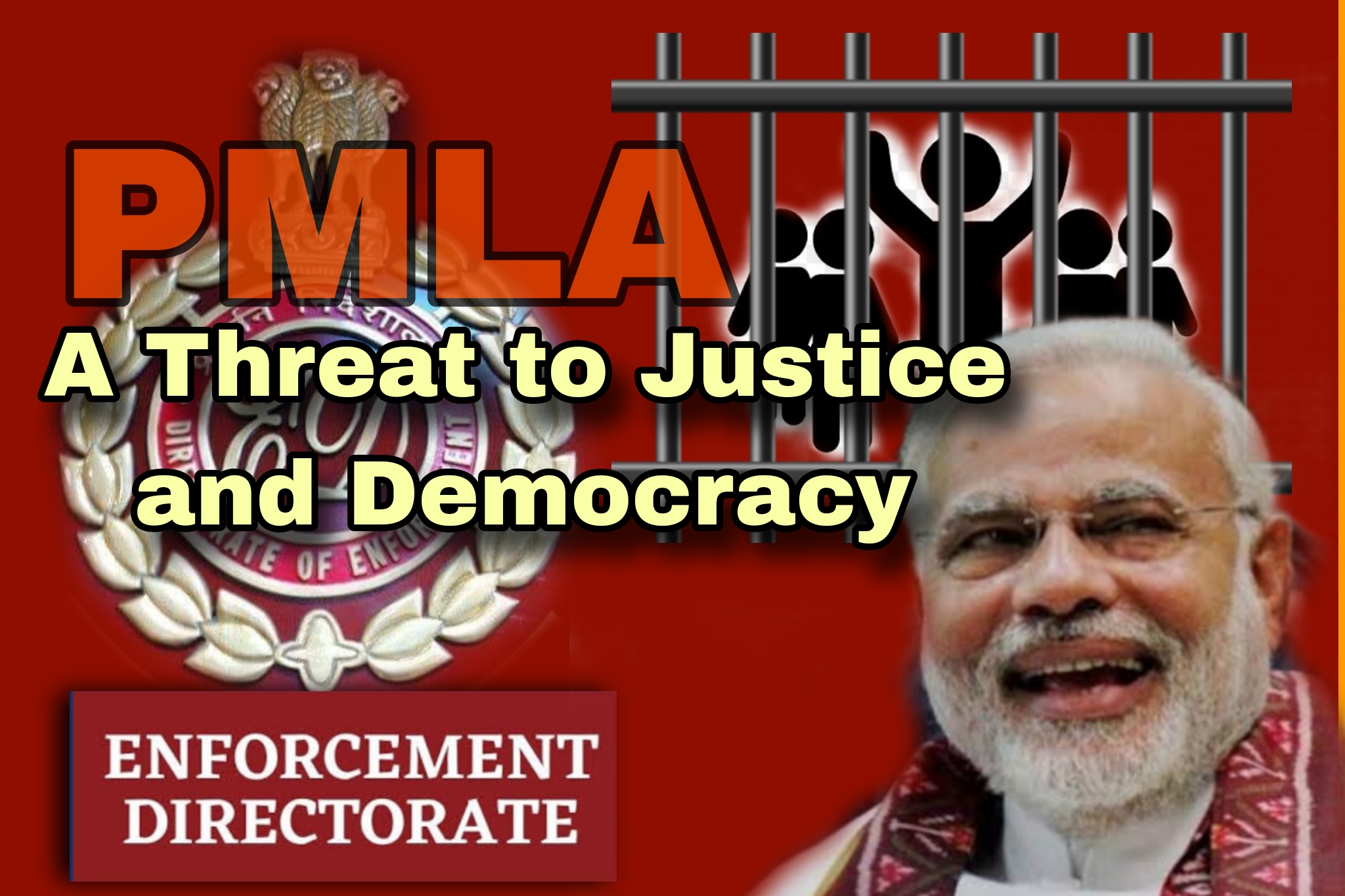 The Dark Side of PMLA — A Threat to Justice and Democracy